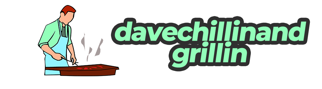 Daveschillinandgrillin